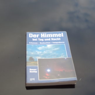 Der Himmel bei Tag und Nacht Erkennen/ Beobachten/ Fotografieren